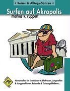 Beispielbild fr Surfen auf Akropolis zum Verkauf von medimops