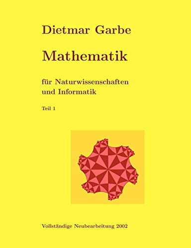Stock image for Mathematik fur Naturwissenschaften und Informatik Teil I ( Paperback) for sale by Chiron Media