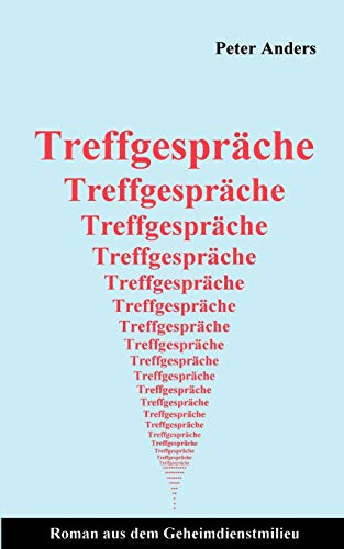 Stock image for Treffgesprache:Roman aus dem Geheimdienstmilieu for sale by Chiron Media