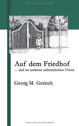 Beispielbild fr Auf dem Friedhof. . und an anderen unheimlichen Orten zum Verkauf von medimops