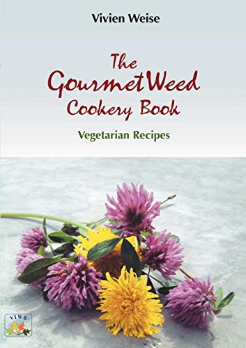9783831140527: The Gourmet weed cookery Book: Vegetarian Redipes