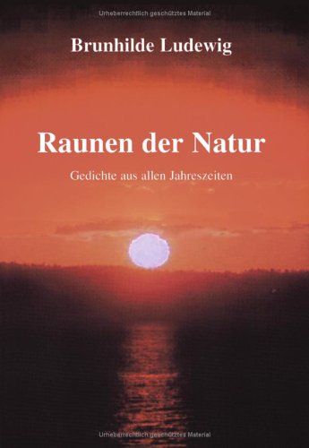 Raunen der Natur : Gedichte aus allen Jahreszeiten