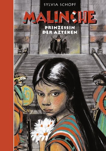 Stock image for Malinche Prinzessin der Azteken for sale by medimops