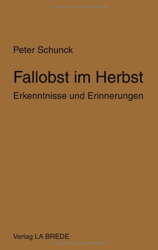 Fallobst im Herbst. (9783831144198) by Peter Schunck