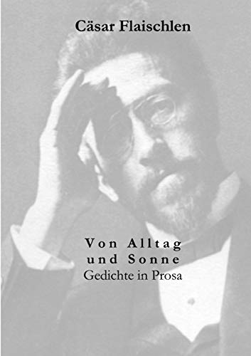 Imagen de archivo de Von Alltag und Sonne Gedichte und Prosa a la venta por PBShop.store US