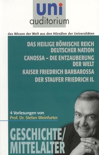 Beispielbild fr Geschichte / Mittelalter: Das heilige rmische Reich deutscher Nation Canossa - die Entzauberung der Welt Kaiser Friedrich Barbarossa Der Staufer Friedrich II.: Fachbereich: Geschichte / Mittelalter zum Verkauf von medimops