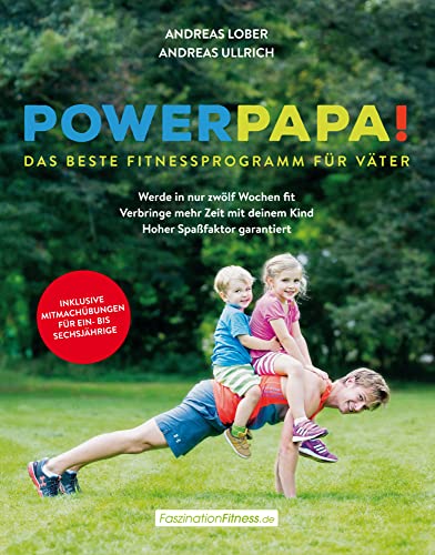 Beispielbild fr Powerpapa! (Power Papa!) (PowerPapa!) - Das beste Fitnessprogramm fr Vter - Fit in 12 Wochen zum Verkauf von medimops