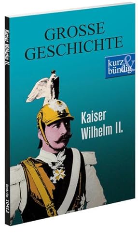 Beispielbild fr Kaiser Wilhelm II. -Language: german zum Verkauf von GreatBookPrices