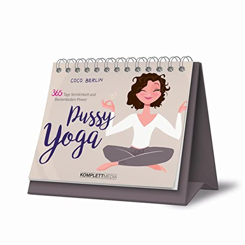Stock image for Pussy Yoga: 365 Tage Sinnlichkeit und Beckenboden-Power for sale by medimops