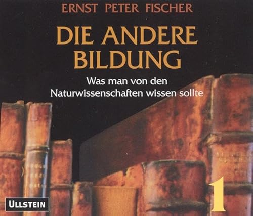 9783831260959: Die andere Bildung. 4CDs . Was man von den Naturwissenschaften wissen sollte