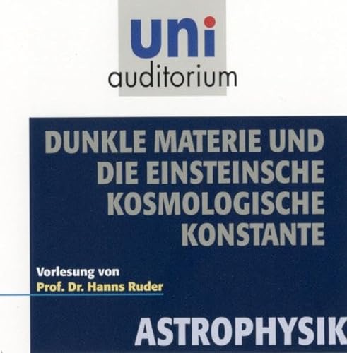 Beispielbild fr Dunkle Materie und die Einsteinsche kosmologische Konstante . Fachbereich: Astrophysik (uni auditorium) zum Verkauf von medimops