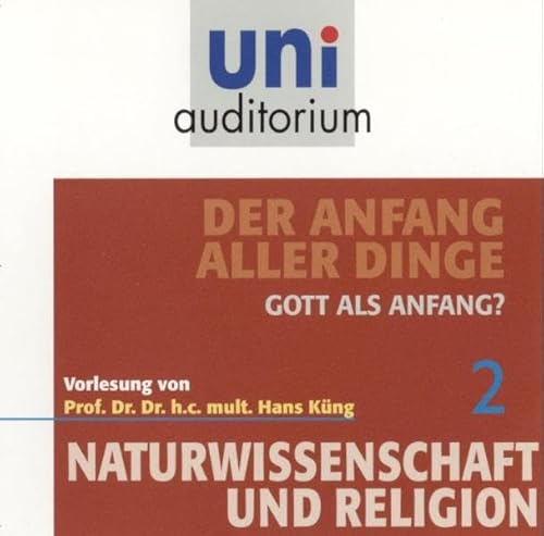 Beispielbild fr Der Anfang aller Dinge, Teil 2, Gott als Anfang? (uni auditorium) zum Verkauf von medimops