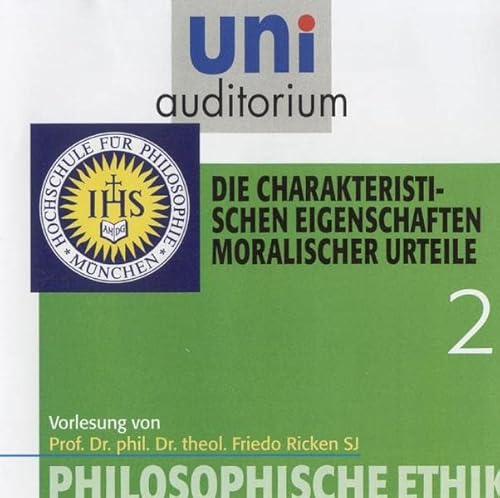 Beispielbild fr uni auditorium: Philosophische Ethik, Teil 2 - Die charakteristischen Eigenschaften moralischer Urteile (1 CD, Lnge: ca. 60 Min.) zum Verkauf von medimops