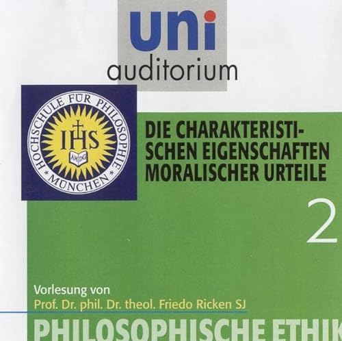 Stock image for uni auditorium: Philosophische Ethik, Teil 2 - Die charakteristischen Eigenschaften moralischer Urteile (1 CD, Lnge: ca. 60 Min.) for sale by medimops