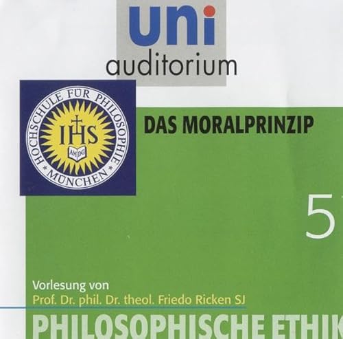 9783831263899: uni auditorium: Philosophische Ethik, Teil 5 - Das Moralprinzip (1 CD, Lnge: ca. 61 Min.)