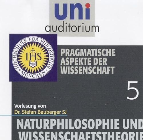 Beispielbild fr uni auditorium: Naturphilosophie und Wissenschaftstheorie, Teil 5 Pragmatische Aspekte der Wissenschaft (1 CD, Lnge: ca. 59 Min.) zum Verkauf von medimops