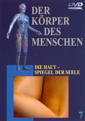 Beispielbild fr Der Krper des Menschen. Paket: Der Krper des Menschen 7. DVD-Video: Die Haut - Spiegel der Seele: Tl 7 zum Verkauf von medimops