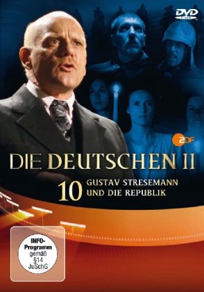 Die Deutschen - Staffel II 10 : Gustav Stresemann und die Republik