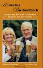 9783831310296: Hessisches Bier-Kochbuch: Rezepte und Geschichten rund um den Gerstensaft