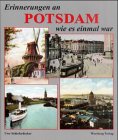 Beispielbild fr Erinnerungen an Potsdam wie es einmal war zum Verkauf von medimops