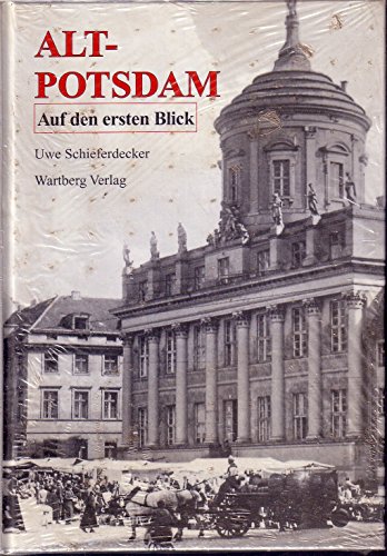 Beispielbild fr Alt-Potsdam auf den ersten Blick. Historische Fotografien zum Verkauf von medimops