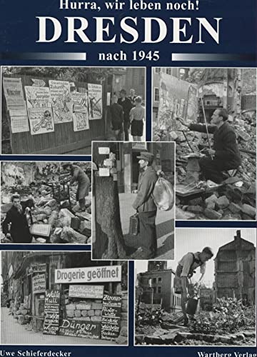 9783831311217: Hurra, wir leben noch! Dresden nach 1945