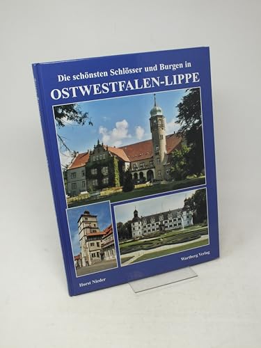 Beispielbild fr Die schnsten Schlsser und Burgen in Ostwestfalen-Lippe zum Verkauf von medimops