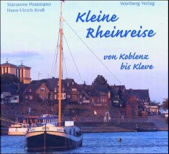 Stock image for Kleine Rheinreise - Von Koblenz bis Kleve for sale by Antiquariat Armebooks