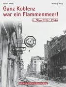 9783831314744: Ganz Koblenz war ein Flammenmeer - 6. November 1944