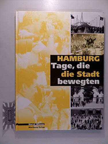 Stock image for Hamburg - Tage, die die Stadt bewegten for sale by medimops