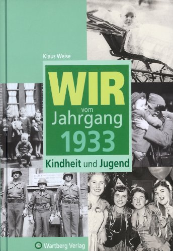 9783831315338: Wir vom Jahrgang 1933: Kindheit und Jugend