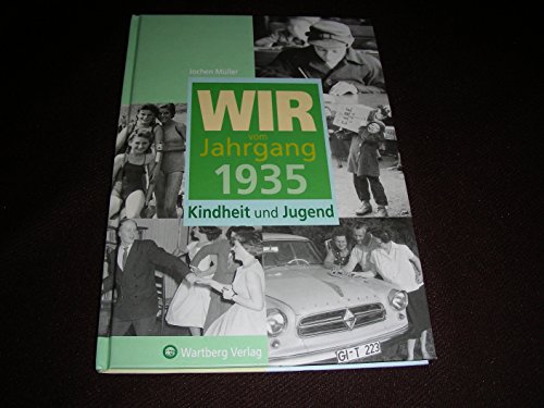 Wir vom Jahrgang 1935 - Müller, Jochen