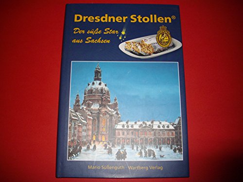 Beispielbild fr Das Buch vom Dresdner Stollen. Der se Star aus Sachsen zum Verkauf von medimops