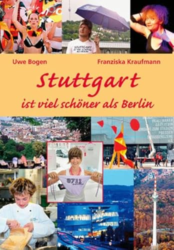 Beispielbild fr Stuttgart ist viel schner als Berlin zum Verkauf von medimops