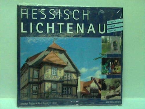 Beispielbild fr Hessisch-Lichtenau: Farbbildband deutsch /englisch /franzsisch zum Verkauf von medimops