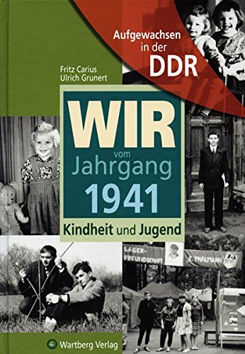 9783831317417: Aufgewachsen in der DDR - Wir vom Jahrgang 1941 - Kindheit und Jugend