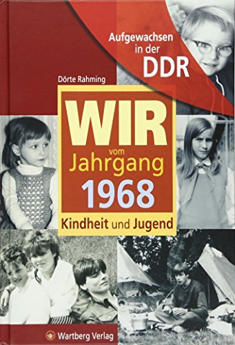 Beispielbild fr Aufgewachsen in der DDR -Wir vom Jahrgang 1968 - Kindheit und Jugend zum Verkauf von medimops