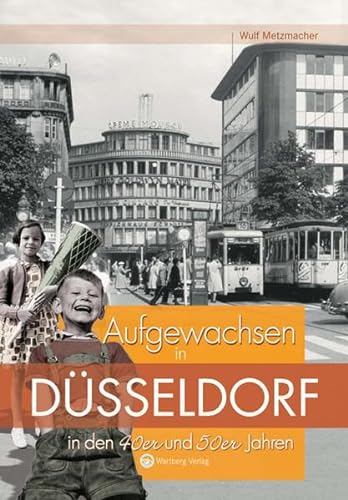 Beispielbild fr Aufgewachsen in Dsseldorf in den 40er und 50er Jahren zum Verkauf von Ammareal