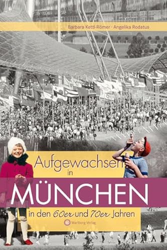 9783831318834: Aufgewachsen in Mnchen in den 60er & 70er Jahren