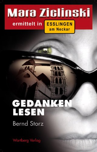Gedanken lesen - Mara Zielinski ermittelt in Esslingen am Neckar (9783831319398) by [???]