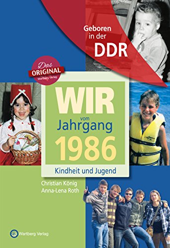 Stock image for Geboren in der DDR. Wir vom Jahrgang 1986 Kindheit und Jugend for sale by medimops