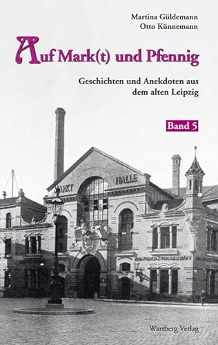 Beispielbild fr Gldemann, M: Geschichten aus dem alten Leipzig 5 zum Verkauf von Blackwell's