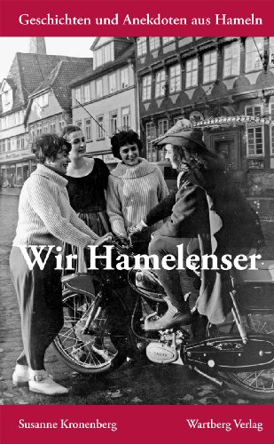 Imagen de archivo de Wir Hamelenser: Geschichten und Anekdoten aus Hameln a la venta por medimops