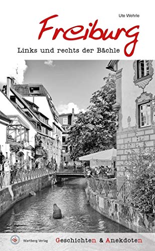 Beispielbild fr Geschichten und Anekdoten aus Freiburg: Links und rechts der Bchle zum Verkauf von medimops