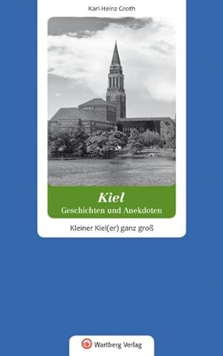 9783831322152: Kiel - Geschichten und Anekdoten
