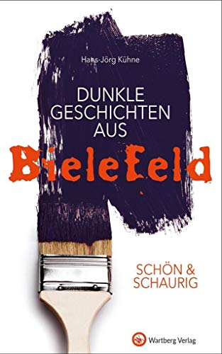 Beispielbild fr SCHN & SCHAURIG - Dunkle Geschichten aus Bielefeld (Geschichten und Anekdoten) zum Verkauf von medimops