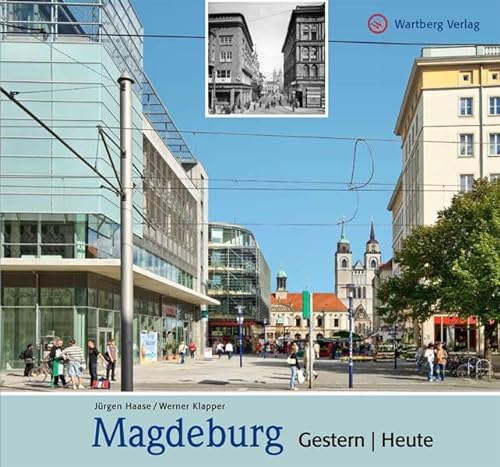 Beispielbild fr Magdeburg - Gestern und heute zum Verkauf von medimops