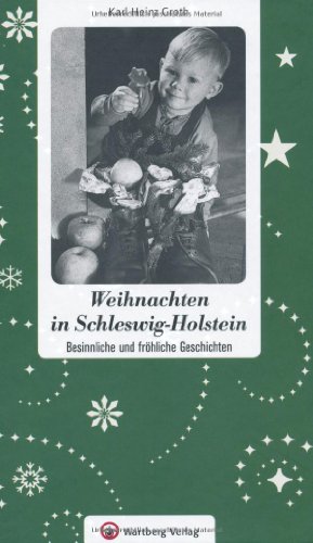 Imagen de archivo de Weihnachten in Schleswig-Holstein. Besinnliche und frhliche Geschichten. a la venta por medimops