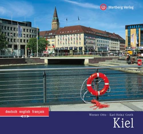 9783831324910: Kiel: Ein Bildband in Farbe