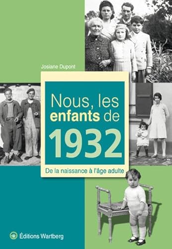 Stock image for NOUS, LES ENFANTS DE 1932 for sale by ThriftBooks-Dallas